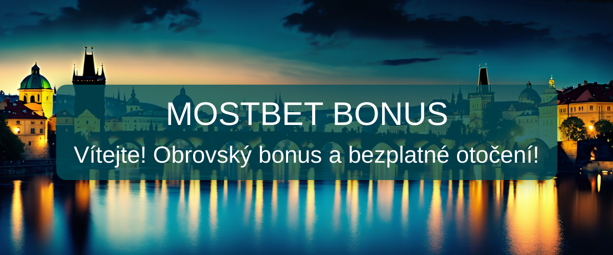 MostBet Bonus 2026 - Česká Republika Online